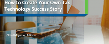 How-To-Create-Your-Own-Tax-Technology-Success-Story-Cloud-Migration-Edition