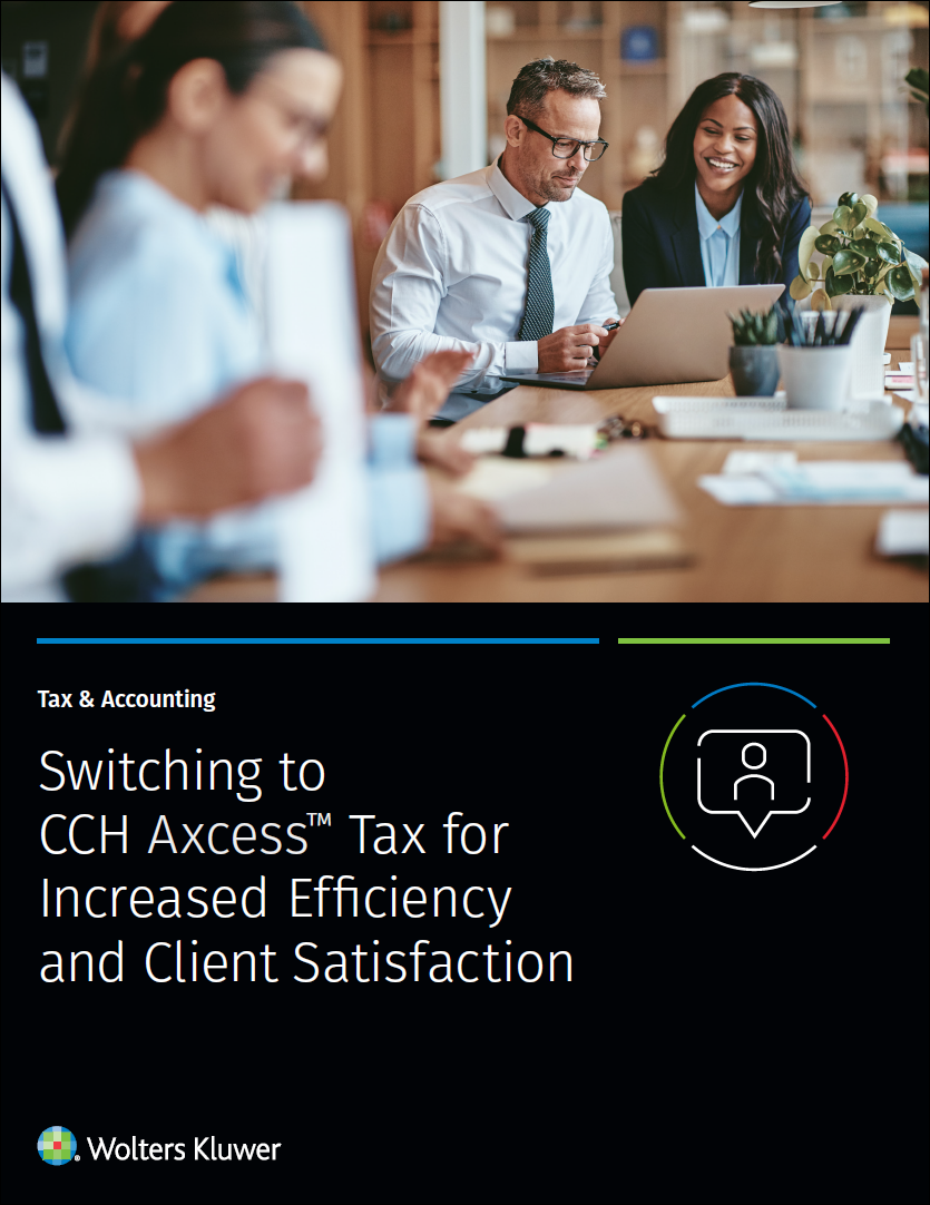 Switching to CCH Axcess™ Tax for Increased Efficiency and Client ...